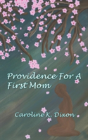 Providence For A First Mom - Preview