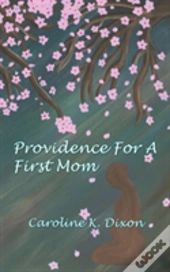 Providence For A First Mom