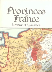 Capa do artigo Provinces De France ; Histoire Et Dynasties