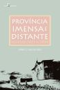 Província Imensa E Distante - Preview