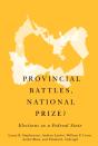 Provincial Battles, National Prize? - Preview