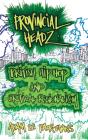Provincial Headz - Preview