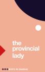 Provincial Lady - Preview