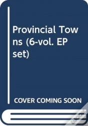 Capa do artigo Provincial Towns (6-Vol. Ep Set)