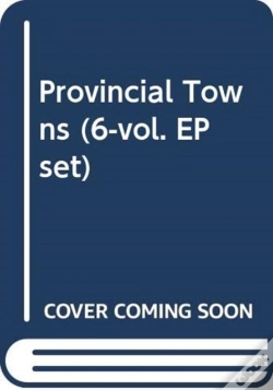 Capa do artigo Provincial Towns (6-Vol. Ep Set)