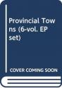Provincial Towns (6-Vol. Ep Set) - Preview