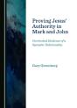 Proving Jesus' Authority In Mark And John - Preview