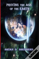 Proving The Age Of The Earth