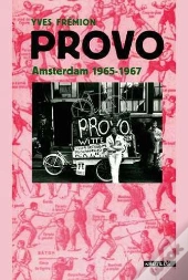 Provo : Amsterdam 1965-1967