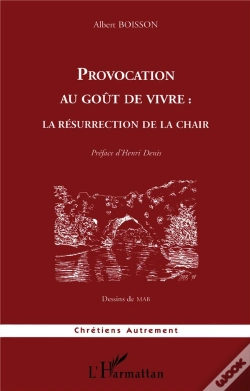 Capa do artigo Provocation Au Goût De Vivre : La Résurrection De La Chair