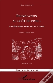Capa do artigo Provocation Au Goût De Vivre : La Résurrection De La Chair