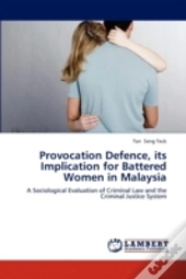 Provocation Defence, Its Implication For