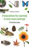 Provocations For Learning In Early Years Settings