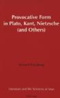 Provocative Form In Plato, Kant, Nietzsche (And Others) - Preview