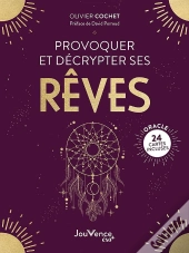 Provoquer Et Décrypter Ses Rêves