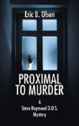 Proximal To Murder - Preview