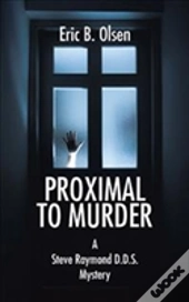 Proximal To Murder