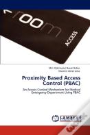 Proximity Based Access Control (Pbac)