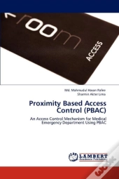 Proximity Based Access Control (Pbac)
