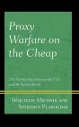Proxy Warfare On The Cheap - Preview