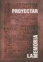 Proyectar La Memoria - Preview