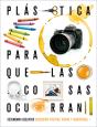 Proyecto: Para Que Las Cosas Ocurran - Educación Plástica, Visual Y Audiovisual I - Preview