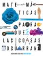 Proyecto: Para Que Las Cosas Ocurran - Matemáticas 1 - Preview