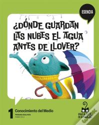 Proyecto: Viaje Al Centro De La Curiosidad - Esencia. Conocimiento Del Medio 1