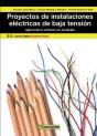 Proyectos De Instalaciones Eléctricas De Baja Tensión: Aplicación A Edificios De Viviendas - Preview