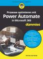 Prozesse Optimieren Mit Power Automate In Microsoft 365 Fur Dummies - Preview