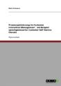 Prozessoptimierung Im Customer Interaction Management - Am Beispiel Sprachgesteuerter Customer Self Service Dienste - Preview