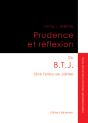 Prudence Et Réflexion Ou B.T.J - Preview
