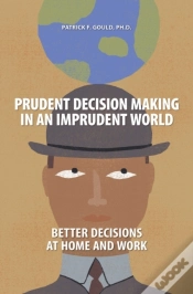 Capa do artigo Prudent Decision Making In An Imprudent World