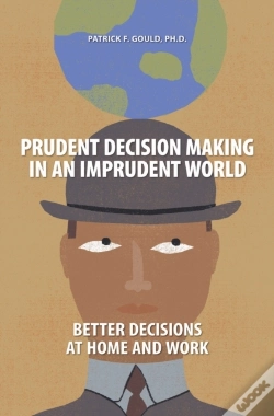 Capa do artigo Prudent Decision Making In An Imprudent World