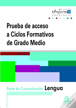 Capa do artigo Pruebas De Acceso A Ciclos Formativos De Grado Medio. Andalucía. Parte De Comunicación. Lengua