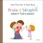 Prune & Séraphin Aiment Faire Plaisir - Preview