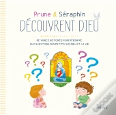 Prune & Séraphin Découvrent Dieu