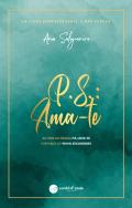P.S.: Ama-te