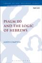Psalm 110 And The Logic Of Hebrews - Preview
