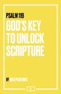 Psalm 119: God'S Key To Unlock Scripture - Preview