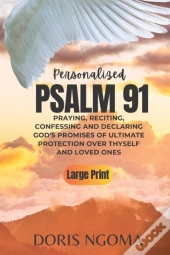 Psalm 91 Personalized
