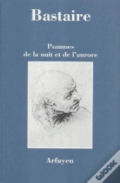 Psaumes De La Nuit Et De L'Aurore