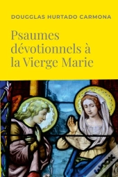 Psaumes Dévotionnels À La Vierge Marie