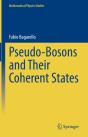 Pseudo-Bosons And Their Coherent States - Preview