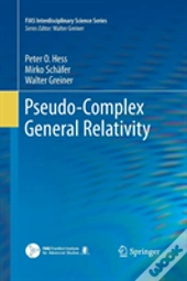 Pseudo-Complex General Relativity