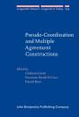 Pseudo-Coordination And Multiple Agreement Constructions - Preview
