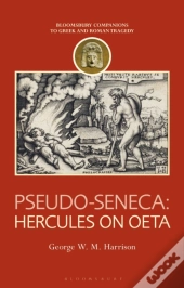 Pseudo-Seneca: Hercules On Oeta