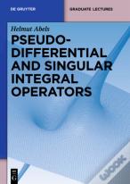 Pseudodifferential And Singular Integral Operators