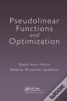 Pseudolinear Functions And Optimization