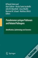 Pseudomonas Syringae Pathovars And Related Pathogens - Identification, Epidemiology And Genomics